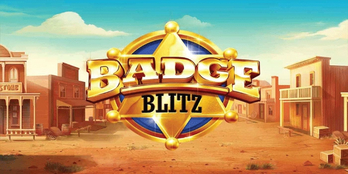 Complete Guide to Winning at Badge Blitz Slot